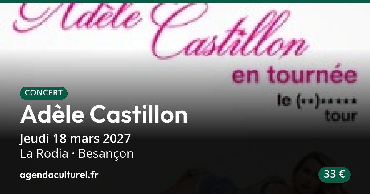 Concert Adèle Castillon à Besançon, 18 mars 2027
