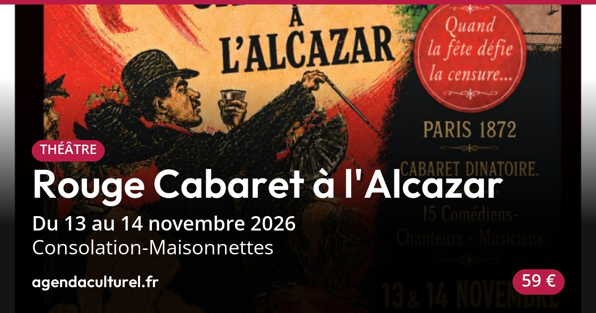 Rouge Cabaret à Consolation-Maisonnettes 13-14 nov. 2026