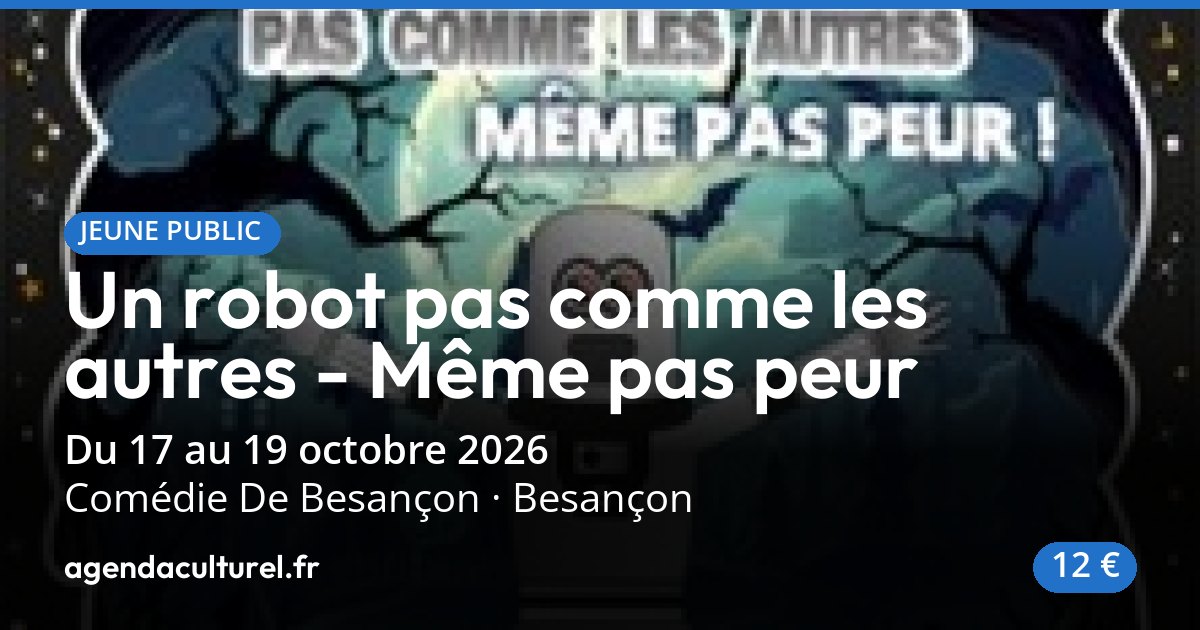 Même pas peur à Besançon du 17 au 19 oct. 2026, 3 à 10 ans