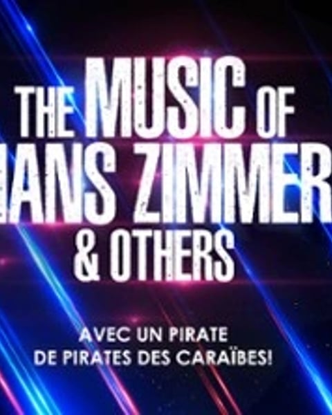 The Music of Hans Zimmer & Others, A Celebration of Film Music
