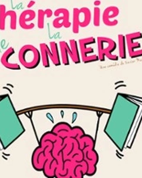 La Thérapie de la Connerie