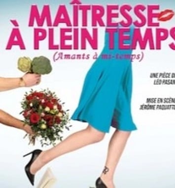 Maîtresse à plein temps et Amants à mi-temps