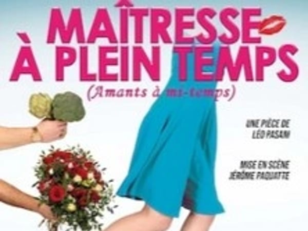 Maîtresse à plein temps et Amants à mi-temps