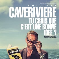 Philippe Caverivière, Tu crois que c'est une bonne idée ? Tournée