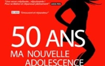 Martine Fontaine, 50 ans ma nouvelle adolescence