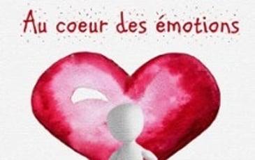 Au cœur des émotions