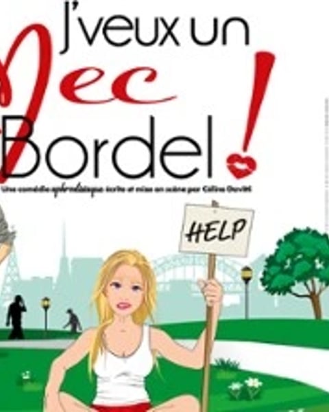 J'Veux un Mec Bordel !
