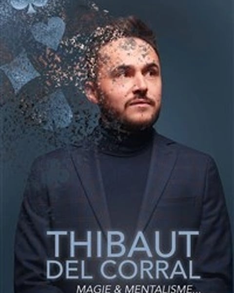 Thibaut Del Corral dans Magie & Mentalisme