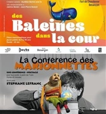 Des baleines dans la cour & La Conférence des marionnettes