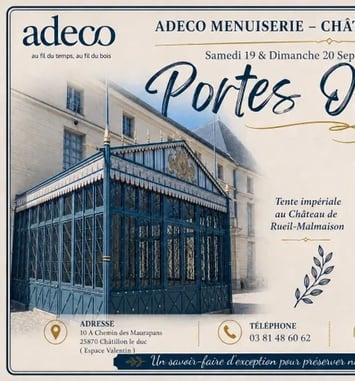 Portes Ouvertes édition N° 2, Société Adeco Menuiserie spécialisée dans la restauration de Monuments Historiques,   19 et 20 septembre
