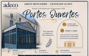 Portes Ouvertes édition N° 2, Société Adeco Menuiserie spécialisée dans la restauration de Monuments Historiques,   19 et 20 septembre