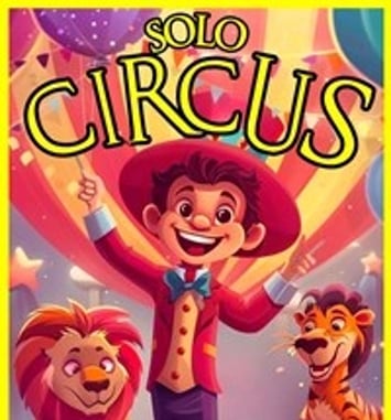 Solo Circus : Un voyage à travers le monde