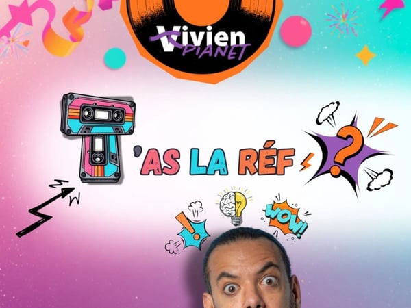 Vivien Pianet dans T'as la réf ?