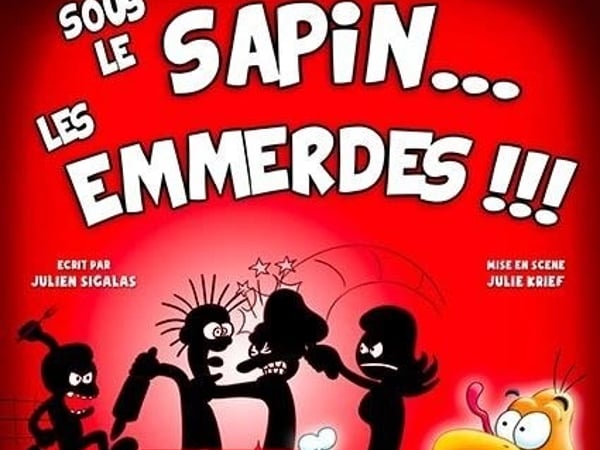 Sous le sapin... Les emmerdes !