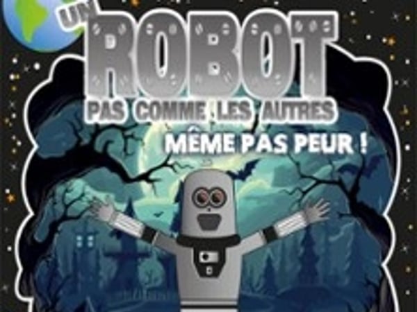 Un robot pas comme les autres - Même pas peur